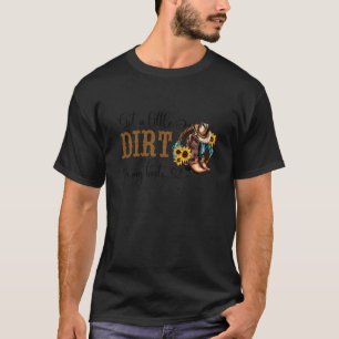 Camiseta Tenho Um Pouco de Sujeira Nos Meus Boots Chapéu de