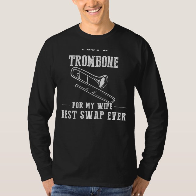 Camiseta Tenho um Trombone para a minha esposa - Melhor Tro (Frente)