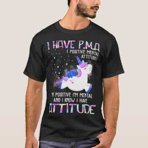 Camiseta Tenho uma Atitude Mental Positiva PMA. Sou Positiv