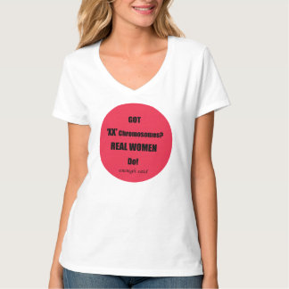 Camiseta Tenho XX Cromossomas de Verdadeiras Mulheres!