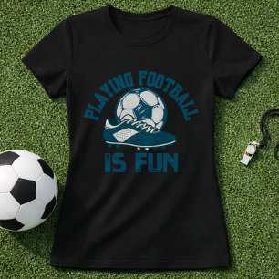 Camiseta Tênis de Futebol e Jogo de Bola é Divertido
