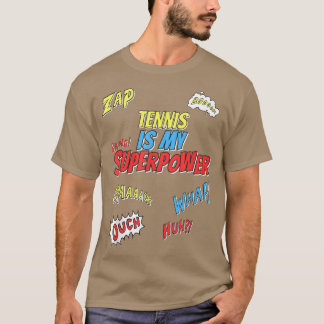 Camiseta Tênis é o meu Tênis super-poderoso 