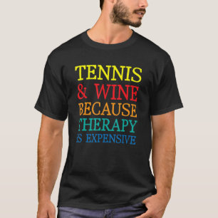 Camiseta Tênis E Vinho Porque A Terapia É Cara