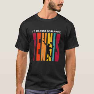 Camiseta Tênis - Eu Preferencialmente Reproduzir Tênis