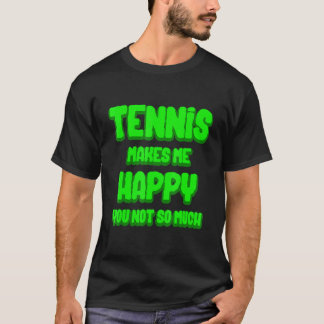 Camiseta Tênis me torna feliz jogo de torneio desportivo