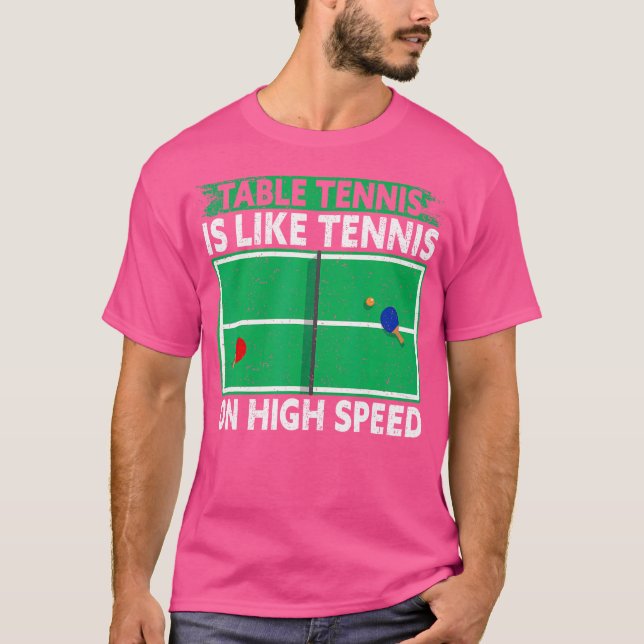 Camiseta Tênis mesa É Como Tênis Em Alta Velocidade Engraça (Frente)