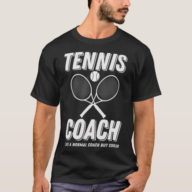 Camiseta Tennis Coach Like A Normal Coach But tennis access (Frente)