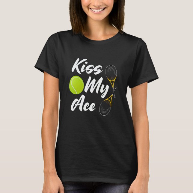 Camiseta Tennis Kiss My a Ace  Cute Sports (Frente)