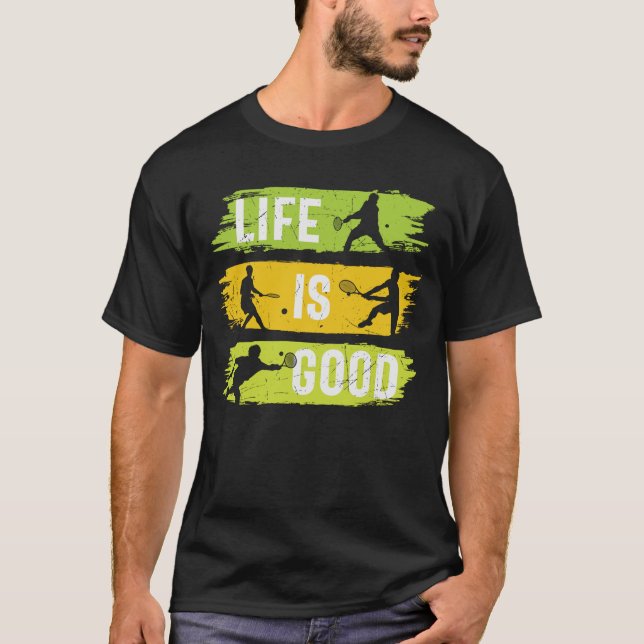 Camiseta Tennis Life is Good (Frente)