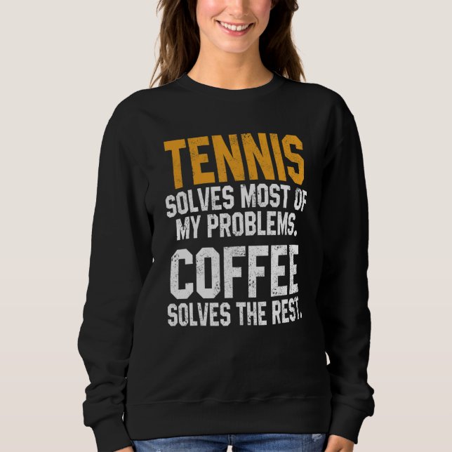 Camiseta Tennis Solves My Problems Coffee   Player Mom Coac (Frente)