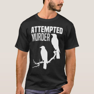 Camiseta Tentativa De Assassinato Crows Ravens Bird Meme Cr