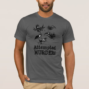 Camiseta Tentativa de assassínio! Corvo engraçado