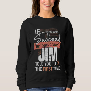 Camiseta Tente Fazer O Que JIM Lhe Disse Para Fazer A Prime