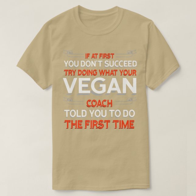 Camiseta Tente Fazer O Que Seu Treinador De Vegan Disse Par (Frente do Design)