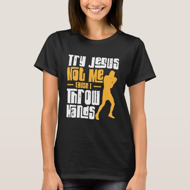 Camiseta Tente Jesus não eu, gancho de cruz, boxe luvas (Frente)