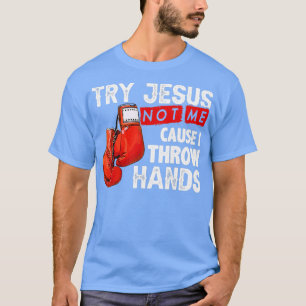 Camiseta Tente Jesus Não Eu Porque Eu Jogo Mãos Legal Engra