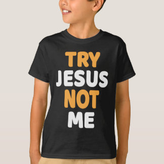 Camiseta Tente Jesus Não Me Engraçado Design