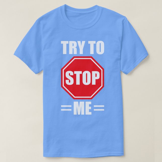 Camiseta Tente me deter (Frente do Design)