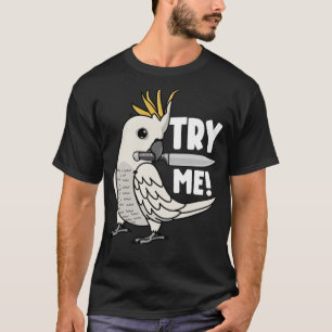 Camiseta Tente meu papagaio com uma faca que Sulfur cremou 