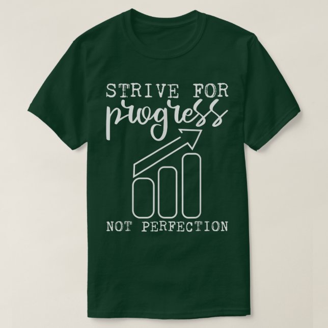 Camiseta Tente Progresso Não Perfeição  (Frente do Design)
