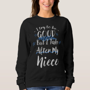 Camiseta Tente Ser Bom, Mas Eu Atrás Da Minha Família Niece