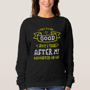 Camiseta Tente Ser Bom Mas Eu Sigo Minha Nora