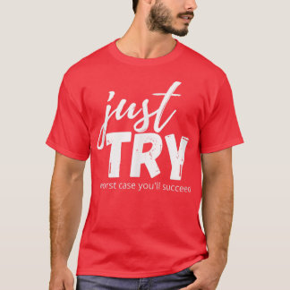 Camiseta Tente Ter Êxito Tentando Um Mindset De Crescimento