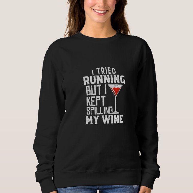 Camiseta Tentei Correr Mas Continuei Derramando Meu Vinho (Frente)