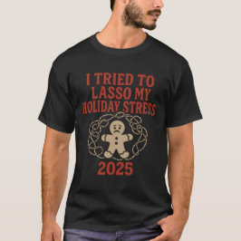 Camiseta Tentei Laçar Meu Estresse de Férias 2025