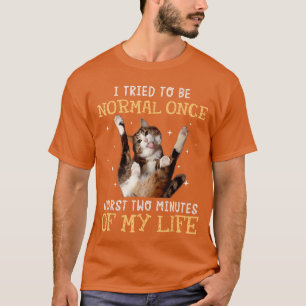 Camiseta Tentei ser normal uma vez, os piores dois minutos
