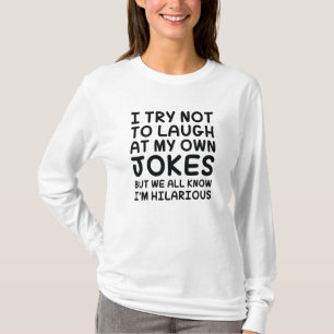 Camiseta Tento Não Rir Nas Minhas Próprias Piadas