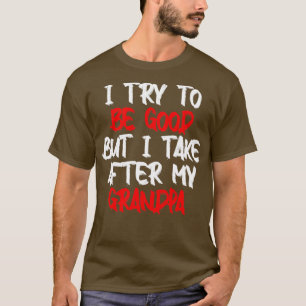 Camiseta Tento ser bom, mas tomo depois do meu avô