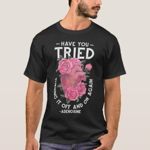 Camiseta Tentou desligá-lo e ligar novamente Adenosi?