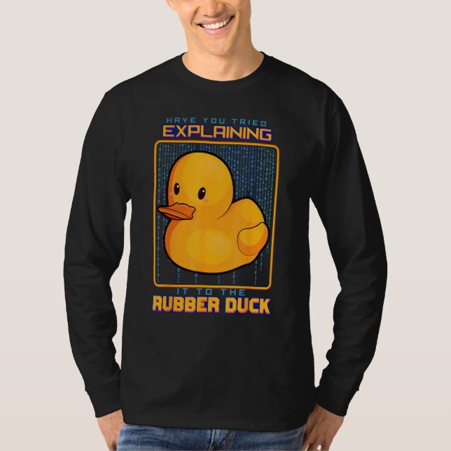 Camiseta Tentou Explicá-Lo A Uma Web De Pato De Borracha? (Frente)