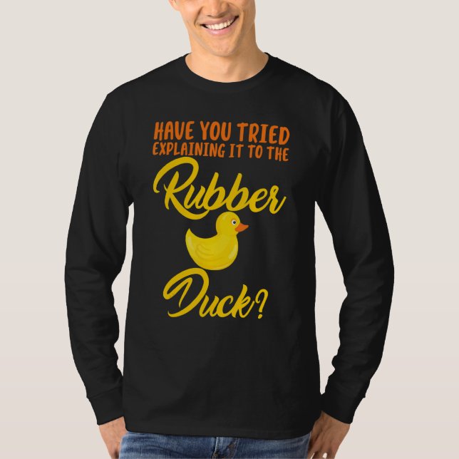 Camiseta Tentou Explicar Ao Pato De Borracha? (Frente)