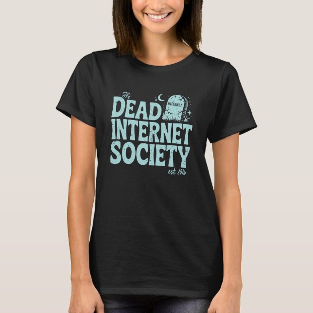 Camiseta Teoria da Sociedade da Internet Morta Conspiração  (Frente)