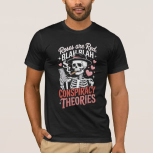 Camiseta Teorias da Conspiração de Anti-Valentine Roses Are