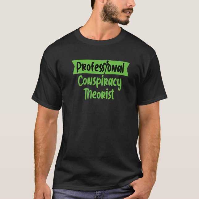 Camiseta Teórico da Conspiração Profissional (Frente)