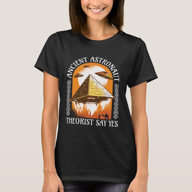 Camiseta Teórico dos Astronautas Antigos Diz Sim Egípcio (Frente)