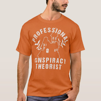 Camiseta Teóricos da conspiração profissional
