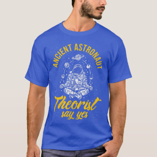 Camiseta Teóricos dos antigos astronautas dizem sim, nerd d