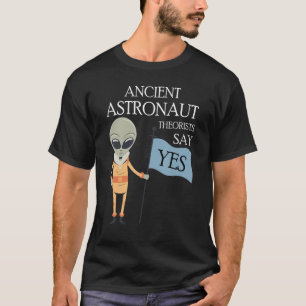 Camiseta Teóricos dos Astronautas Antigos Dizem "Sim Aliado