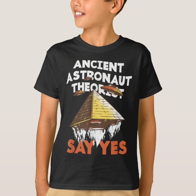 Camiseta Teóricos dos Astronautas Antigos Dizem sim conspir (Frente)
