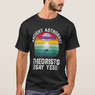 Camiseta Teóricos dos Astronautas Antigos Dizem Sim Teórico