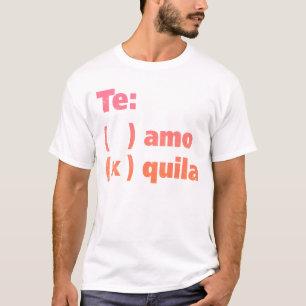 Camiseta Tequila de Te Amo