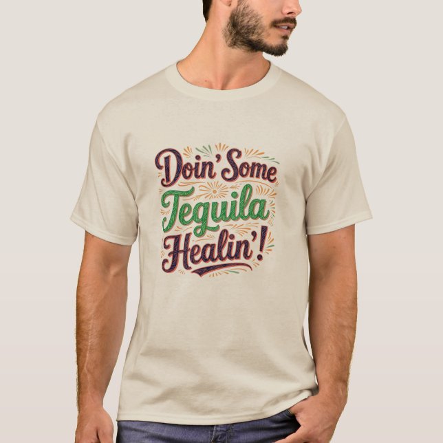 Camiseta Tequila Healin' I (Frente)