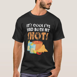 Camiseta Tequila Lover It's Cool I've Had Both My Shots Vac