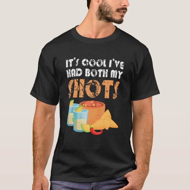 Camiseta Tequila Lover It's Cool I've Had Both My Shots Vac (Frente)