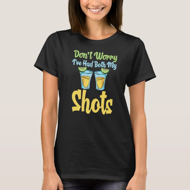 Camiseta Tequila Tee Não Se Preocupa Que Eu Teve Meus Dois  (Frente)