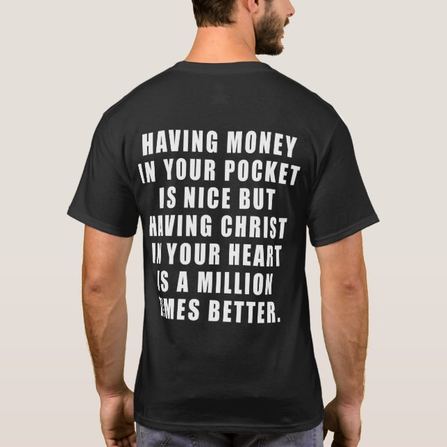 Camiseta Ter dinheiro no bolso é bom, mas ter (Verso)